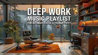 Deep Work Music 3 Hours Intense Focus Coding &amp; Study