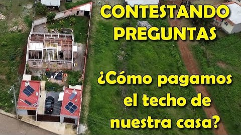 CONTESTANDO PREGUNTAS: ¿Cómo pagamos el techo? Costos, Planes, Tips y Estrategias que me funcionan
