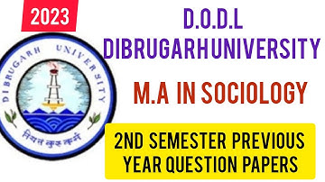 DODL/MA 2ND SEMESTER/SOCIOLOGY/Previous year question papers#dibrugarhuniversity 