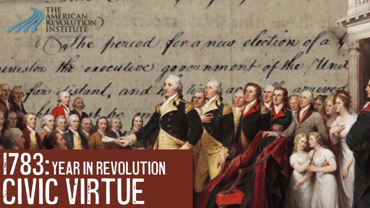 Year in Revolution 1783: Civic Virtue