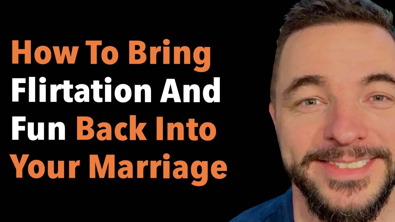 How To Bring Flirtation And Fun Back Into Your Marriage