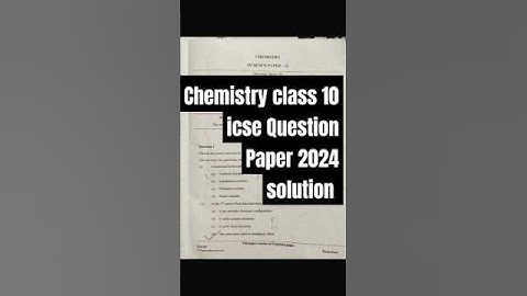 Chemistry class 10 icse Question Paper 2024 solution #icse #boardexam2024