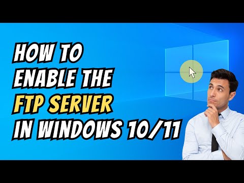 How To Enable the FTP Server in Windows 10 11