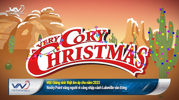 Dec 19 - Một Giáng sinh thật ấm áp cho năm 2023