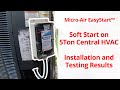 Micro-Air EasyStart Installed on a 5Ton Central HVAC - All The Important Details In Seven Minutes