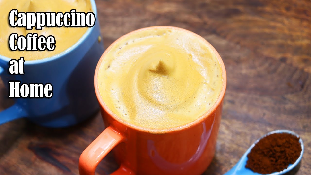 Cappuccino Coffee At Home Without Coffee Machine 3 Ingredients Only
