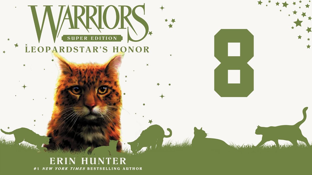 Warriors: Super Edition - Leopardstar's Honor (Part 8/8)