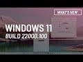 Windows 11 build 22000.100: Chat from Microsoft Teams, visual changes, more