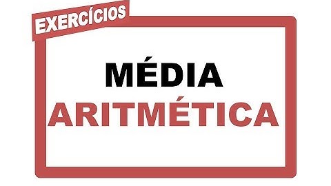 Média Aritmética Simples Exercício Cadê a formula