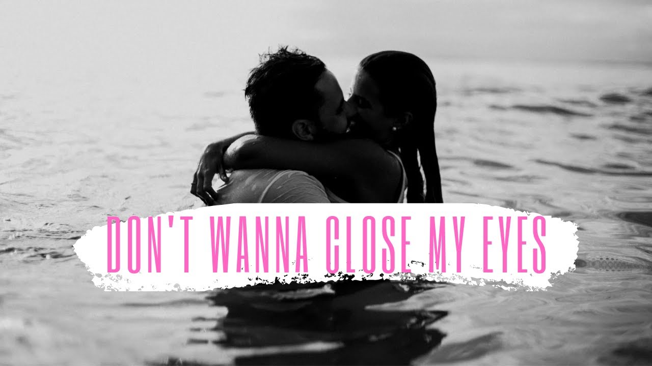 I Don T Wanna Close My Eyes übersetzung Don't wanna close my eyes lue par Angélique Fonteny - Traduction - YouTube