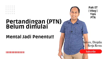 Pertandingan (PTN) belum dimulai. Ini yang HARUS kamu lakukan!!