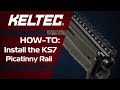 Howto install the ks7 picatinny rail