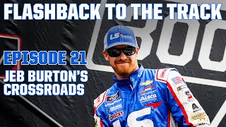 FBTT: Ep  21 -  Jeb Burton's Crossroads
