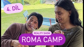 ROMA CAMP - 4. díl - RVAČKA (reality show)