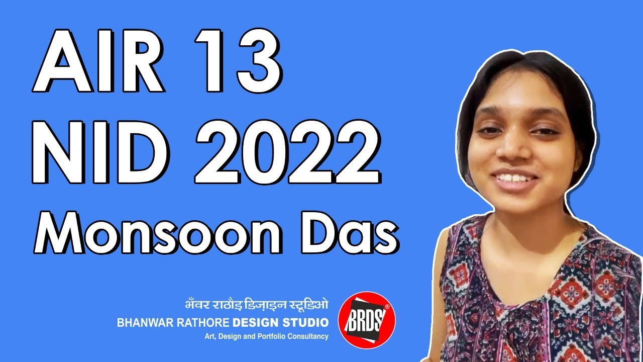 Monsoon Das | AIR 13 | NID Result 2022 | NID Admissions 2023 | NID Coaching 2023 | BRDS Institute