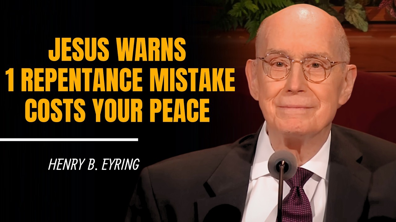 Henry B. Eyring | Jesus Warns in February: 1 Mistake in Repentance That Can Cost You Your Peace