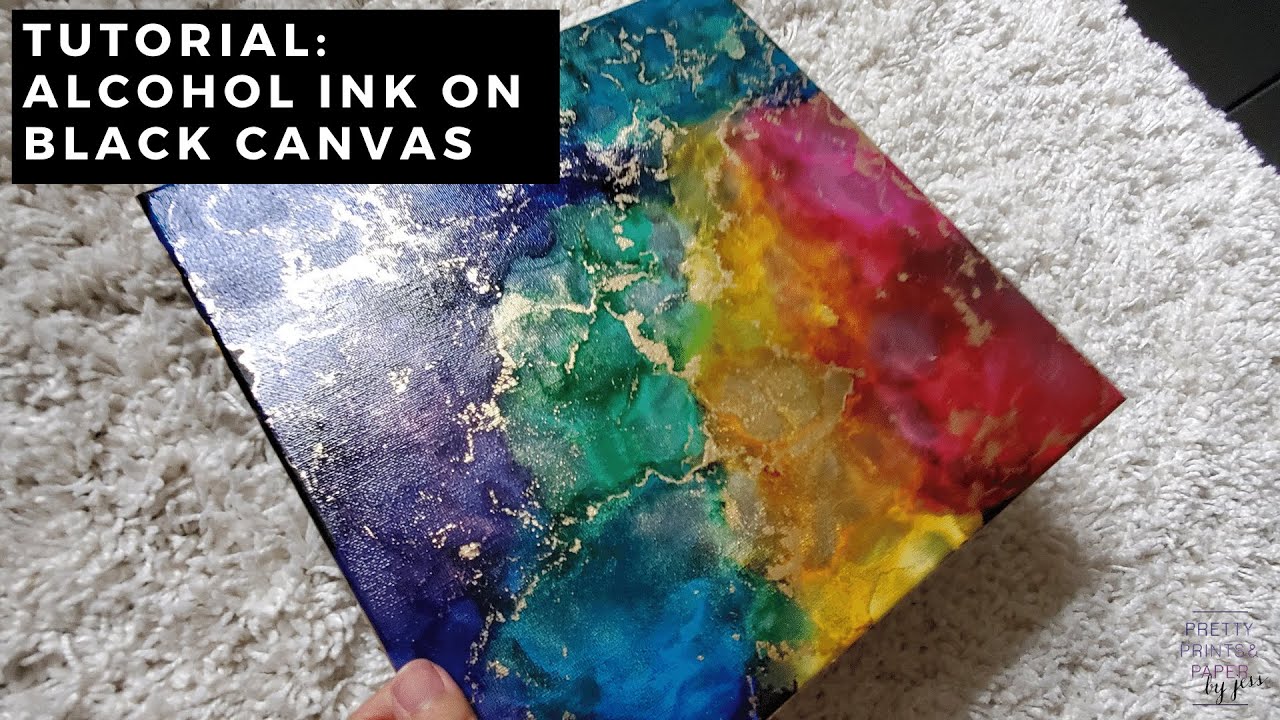 Tutorial: Alcohol Ink on Black Canvas