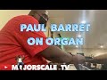 Paul Barret - 0n Organ #PraiseBreak