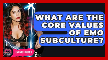 What Are The Core Values Of Emo Subculture? - Emo Kid Forever