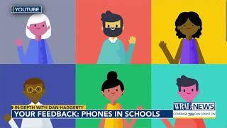 In-Depth with Dan Haggerty Your feedback on phones in schools