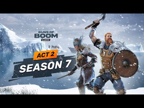 Act 2 Season 7 - Guns of Boom