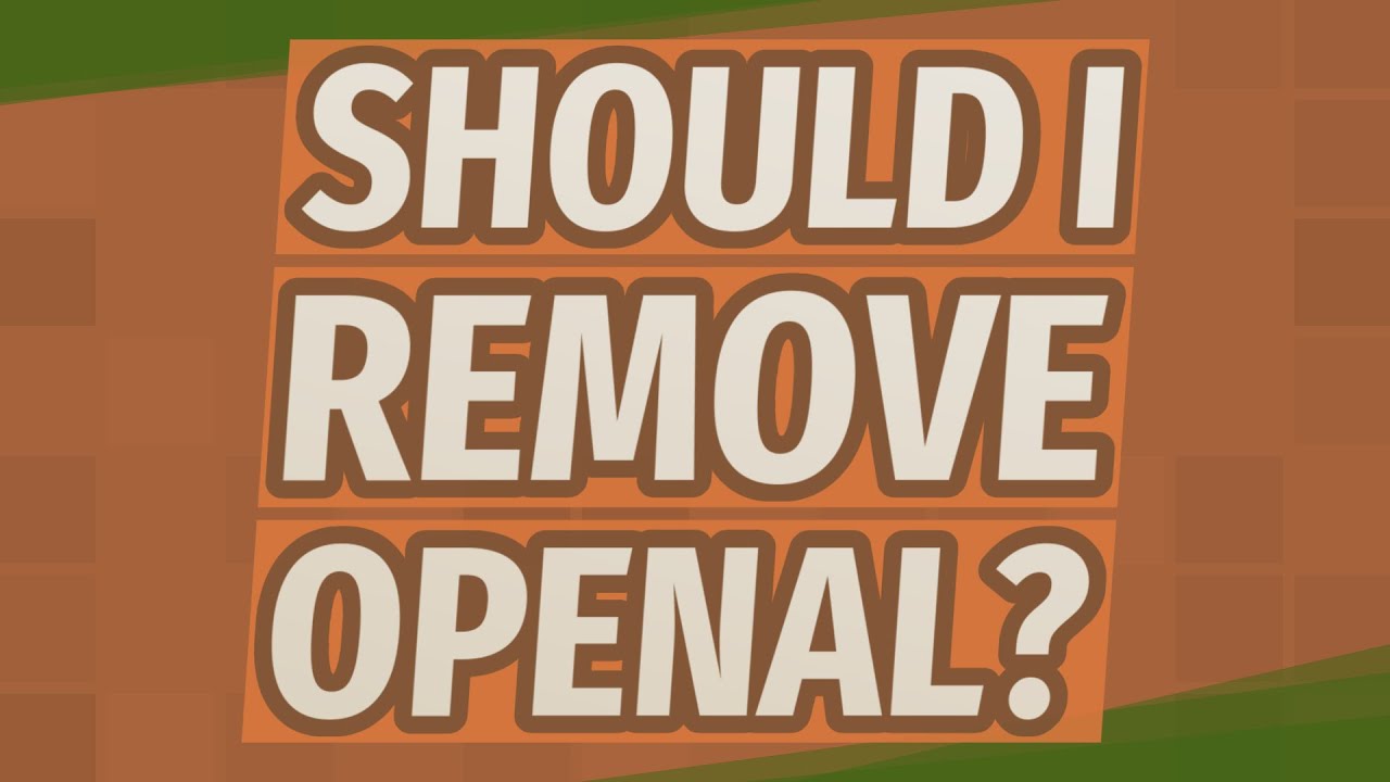 Openal Should I Remove It