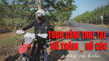Tour cắm trại Hồ Tràm _ Hồ Cốc [ Camping Rừng và Biển ]