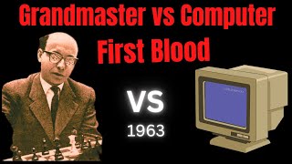 The First Game  in Chess History between a Grandmaster and a Computer