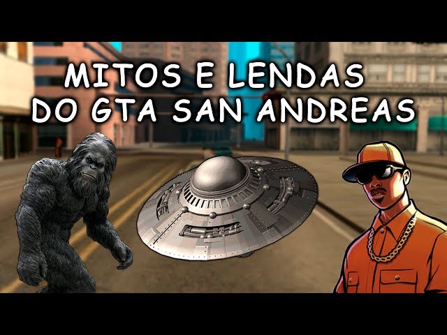 GTA: Os segredos e lendas mais bizarros de San Andreas