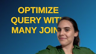 Dba: Optimize query with many joins