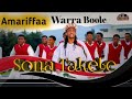 Sona Takele Amariffaa Hojjatame Ethiopia Music Oromomusic Heeddu Bareeda Yaa Warra Boole 