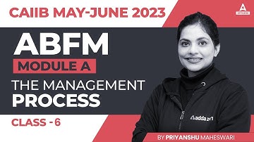 CAIIB May June 2023 | Advance Business & Financial Management | Module A | The Management Process #6