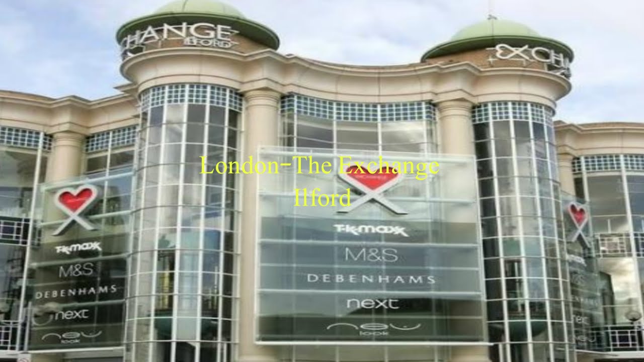 London The Exchange Ilford WorldTouring YouTube