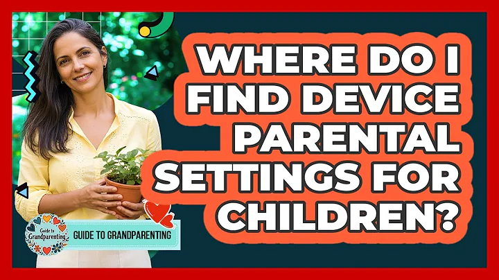 Where Do I Find Device Parental Settings For Children?