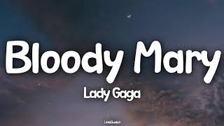 Lady Gaga(Lyrics)Bloody Mary