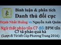 Trịnh Nhất Hoằng vs Nguyễn Anh Quân (Ngũ thất pháo C7 vs BPM C7 tả pháo quá hà) |Bố cục phi đao|