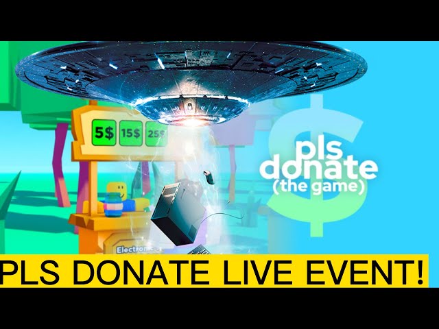 Pls donate live event (pls donate 2) 