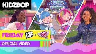 KIDZ BOP Kids + BFF - Friday (Official Music Video)