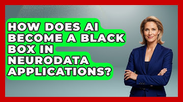 How Does AI Become A Black Box In Neurodata Applications? | Neurotech Insight Pro News
