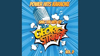 I Can Still Make Cheyenne (Originally Performed By George Strait) (Karaoke Version)