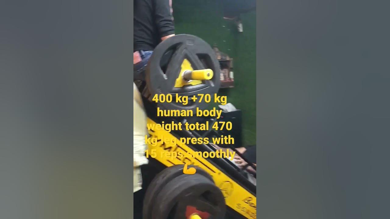 400 kg + 70 kg human total 470 kg leg press with 15 reps smoothly 💪 # ...