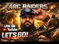 Arc Raiders LIVE 🔴 NEW UPDATE 🔴