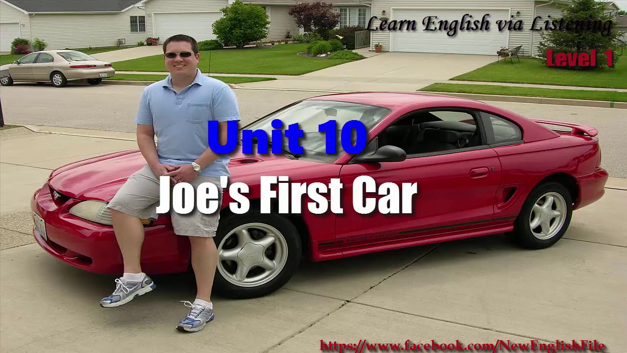 Learn English via Listening Level 1 Unit 10 Joe's First Car