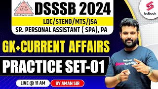 DSSSB 2024 | LDC/STENO/MTS | GK + Current Affairs Practice Set 1 | By Aman Sir