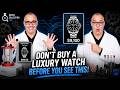 Don't Buy A Luxury Watch Before Watching This Video