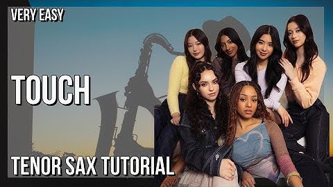 SUPER EASY: How to play Touch  by Katseye on Tenor Sax (Tutorial)