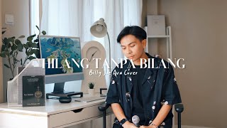 Hilang Tanpa Bilang - Meiska | Cover Billy Joe Ava