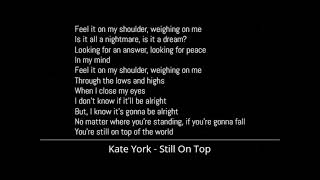 Kate York - Still On Top (Lyrics)