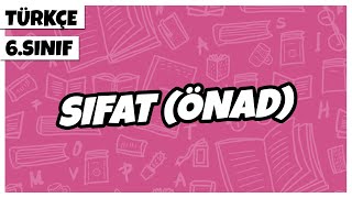 6. Sınıf Türkçe - Sıfat Ön Ad 2022