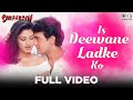 Is Deewane Ladke Ko Full Video - Sarfarosh | Aamir Khan & Sonali Bendre | Alka Yagnik